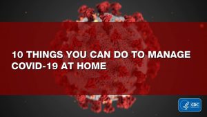 10 Things You Can Do to Manage COVID-19 at Home